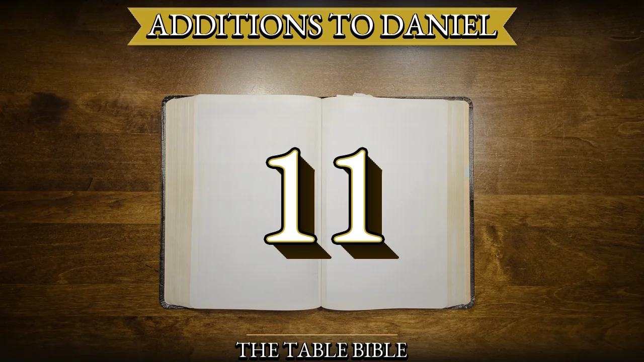 Additions to Daniel Chapter 11