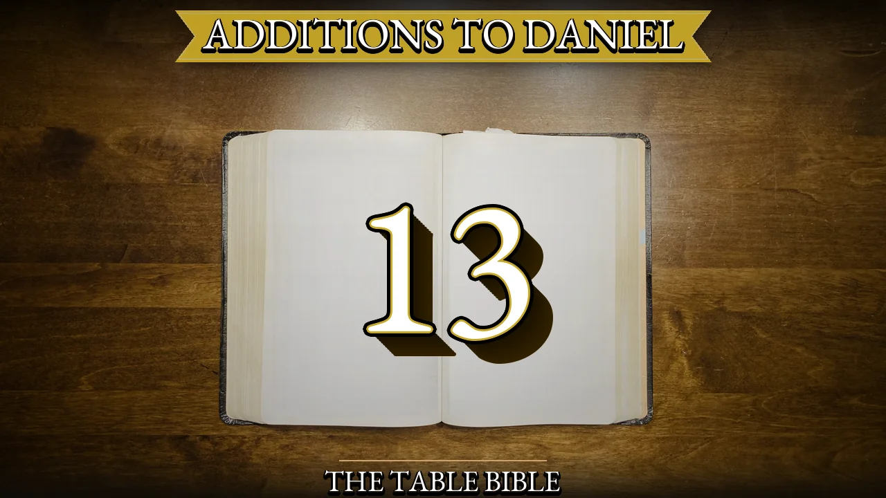Additions to Daniel Chapter 13