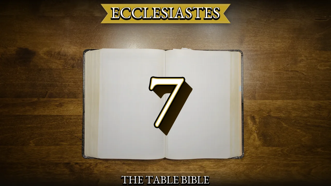 Ecclesiastes Chapter 7