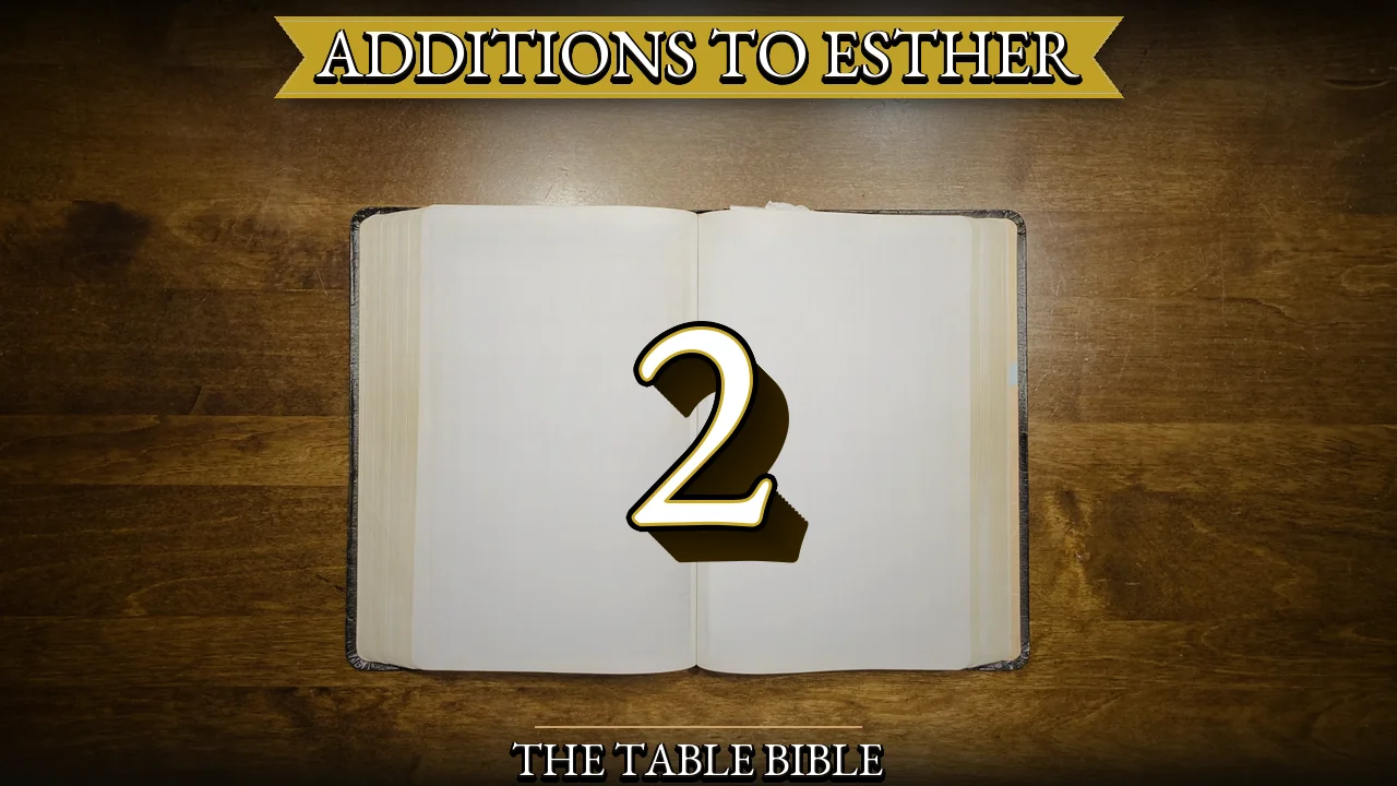 Additions to Esther Chapter 2