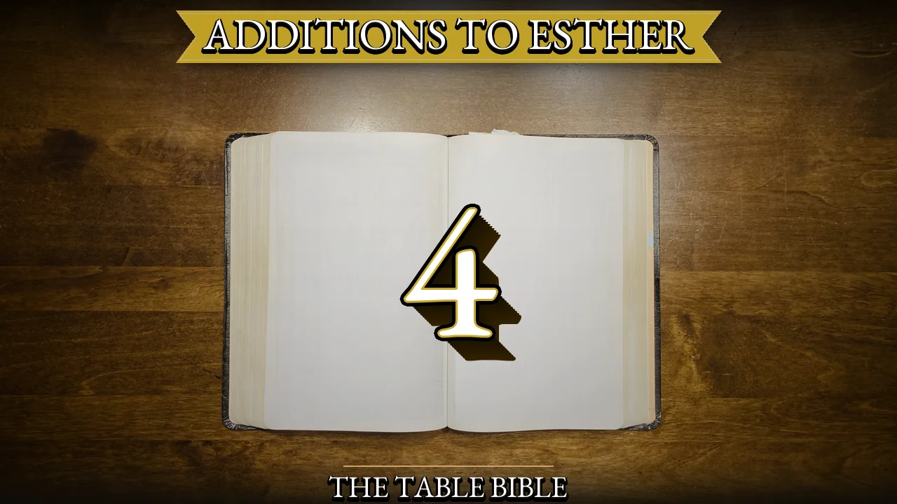 Additions to Esther Chapter 4