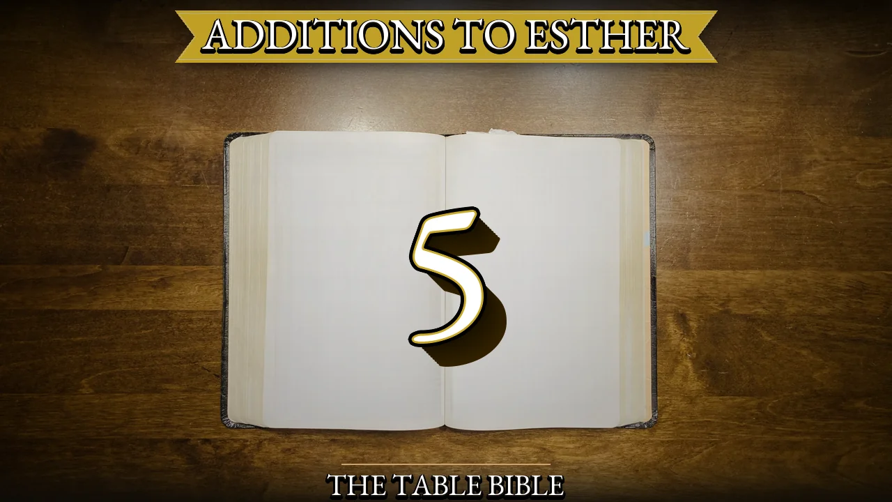 Additions to Esther Chapter 5