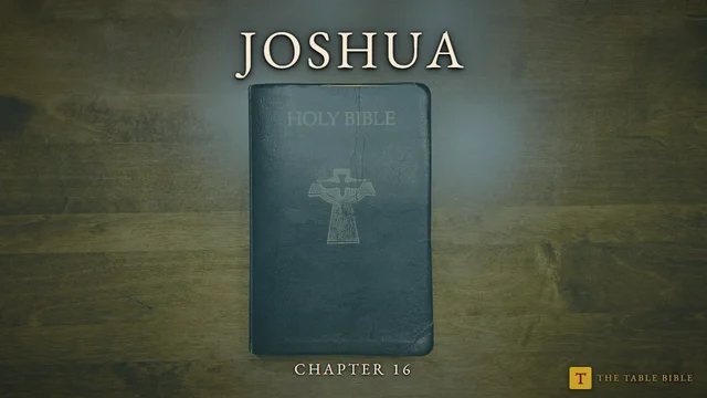 Joshua Chapter 16